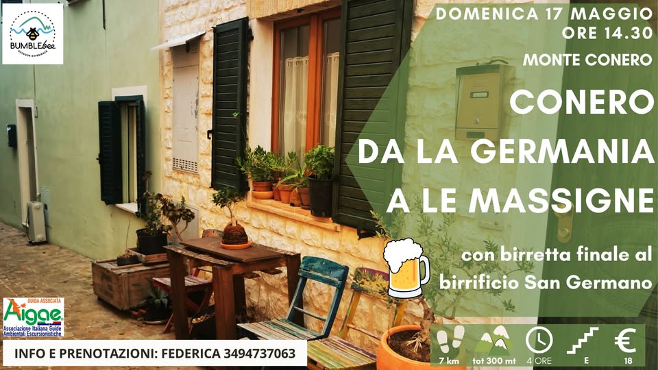 Conero: da San Germano a Massignano Potrebbe essere un'immagine raffigurante il seguente testo "BUMBLEbeR paTиAoи SHEANCE DOMENICA 17 MAGGIO ORE 14.30 MONTE CONERO CONERO DA LA GERMANIA A LE MASSIGNE EUDA EUDNASSOCIATA שתוי Assaciaziang haiąna_Gune AntienaiE នាឯារិតាលព scursitnstiche slithe INFO E PRENOTAZIONI: FEDERICA 3494737063 con birretta finale al birrificio San Germano 7 km tot 300 mt 4 ORE E € 18 18"