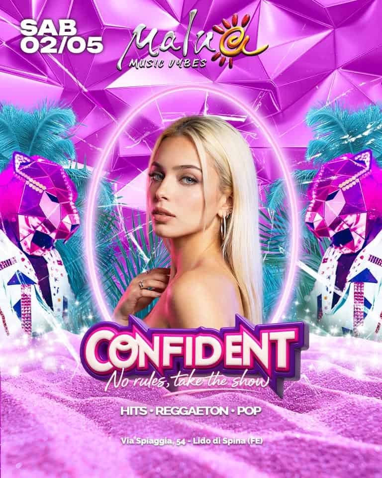 Potrebbe essere un'immagine raffigurante il seguente testo "SAB 02/05 nalwer cc MusiC ual VUBES CUUBES 0 aфф 超量家 HuEH CONFIDENT No rules, take the show HITS REGGAETON POP Via'Spiaggia, Via 54 Lido di Spina (FE)"