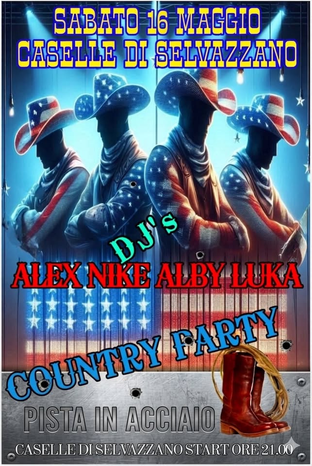 Country Tour 2026 25° anno – Caselle di Selvazzano (PD) Potrebbe essere un'immagine raffigurante il seguente testo "SABATO 16 MAGGIO CASELLE DI SELVAZZANO DJ's ALEX NIKE ALBY LUKA COUNTIRY DGEINTRYFARTY FARTY PISTA IN ACCIAIO CASELLE LEDISELVAZZANOSTARTORE21 DI SELVAZZANOSTA START ORE21.00 ORE 21.00"