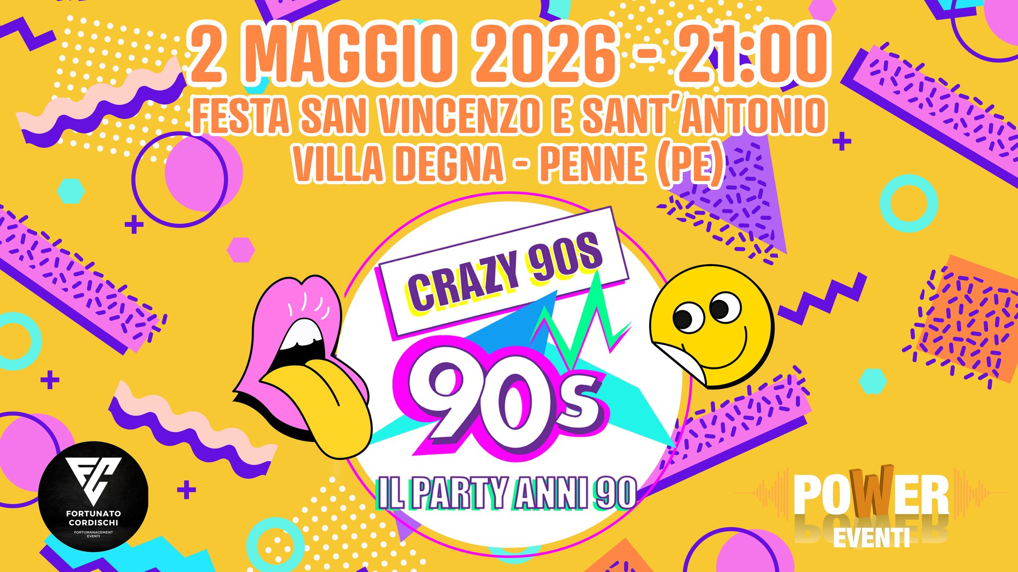 Crazy 90s @Villa Degna – Penne (PE) Potrebbe essere un'immagine raffigurante il seguente testo "2 MAGGIO 2026 ن 21:00 + 你续樂 FESTA SAN VINCENZO E SANT' NT'ANTONIO VILLA DEGNA- PENNE (PE) ትአረዘጋነል ១) き FORTUNATO CORDISCHI COR ORDISCH CH CRAZY g0S 90s 蔡效染 IL PARTY ANNI 90 POWER EVENTI"