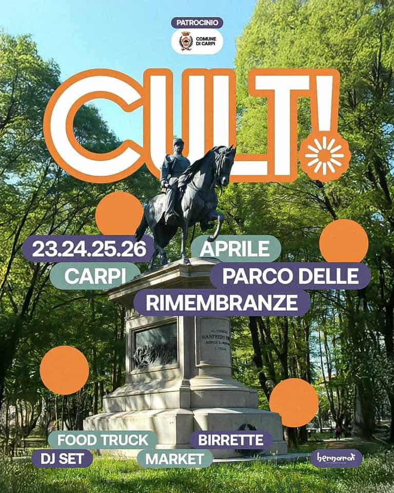 CULT! Carpi – 23, 24, 25 & 26 Aprile 2026 Potrebbe essere un'immagine raffigurante il seguente testo "PATE PATROCINIC COMUNE DICARPI CUIT Τ΄ 23.24.25.26 CARPI APRILE PARCO DELLE RIMEMBRANZE 香生屋 FOOD TRUCK BIRRETTE DJ SET MARKET bernarai ആട്ടരാം"