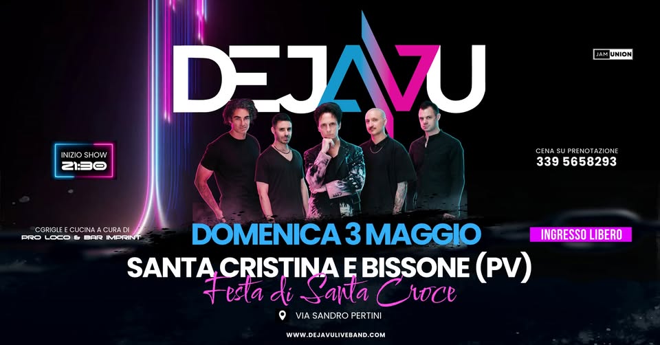 Evento Deja Vu A Santa Cristina E Bissone (Pv) – Via Sandro Pertini Locandina Deja Vu A Santa Cristina E Bissone (Pv) – Via Sandro Pertini - domenica 3 maggio ore 21:30 - 23:30