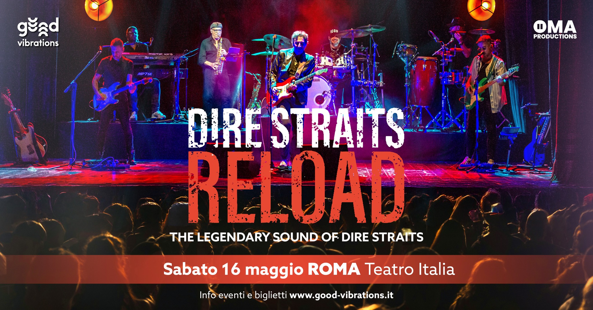 Dire Straits Reload @ Roma – Teatro Italia Potrebbe essere un'immagine raffigurante il seguente testo "vibra vibrations Os מיאאה OMA PRODUCTIONS IONS DIRE DIRESTRAITSY REŁOAD TH LEGENDARY SOUND OF DIRE STRAITS Sabato 16 maggio ROMA Teatro Italia Info eventi biglietti www.good-vibrations.it"