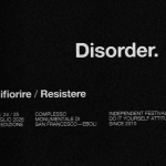 Disorder. | XII Edizione | 23 / 24 / 25 Luglio 2026 | Eboli (SA) Potrebbe essere un'immagine in bianco e nero raffigurante il seguente testo "မန်ြားတတံေမတေ် มนั Disorder. Rifiorire Rifiorire/Resistere Resistere XIIEDIZIONE UEI2E 70202 2026 COMPLESSO ESSO MONUMENTAL MONUMENTALEDI DI SAN SANFRANCESCO-EBOL FRANC RANCESCO-EBOL INDEPENDENTFESTIVAL INDEPENDENT FESTIVAL DOITYOURSELFATTITUDE YOURSELF ATTIT ATTITUDE ATTITUDE UDE SINCE2010 2010 INCE"