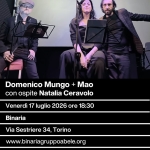 Domenico Mungo & Mao (ospite Natalia Ceravolo) @ Binaria | Venerdì 17 luglio 2026 ore 18:30 Domenico Mungo & Mao (ospite Natalia Ceravolo) - Binaria Venerdì 17 luglio 2026 ore 18 30