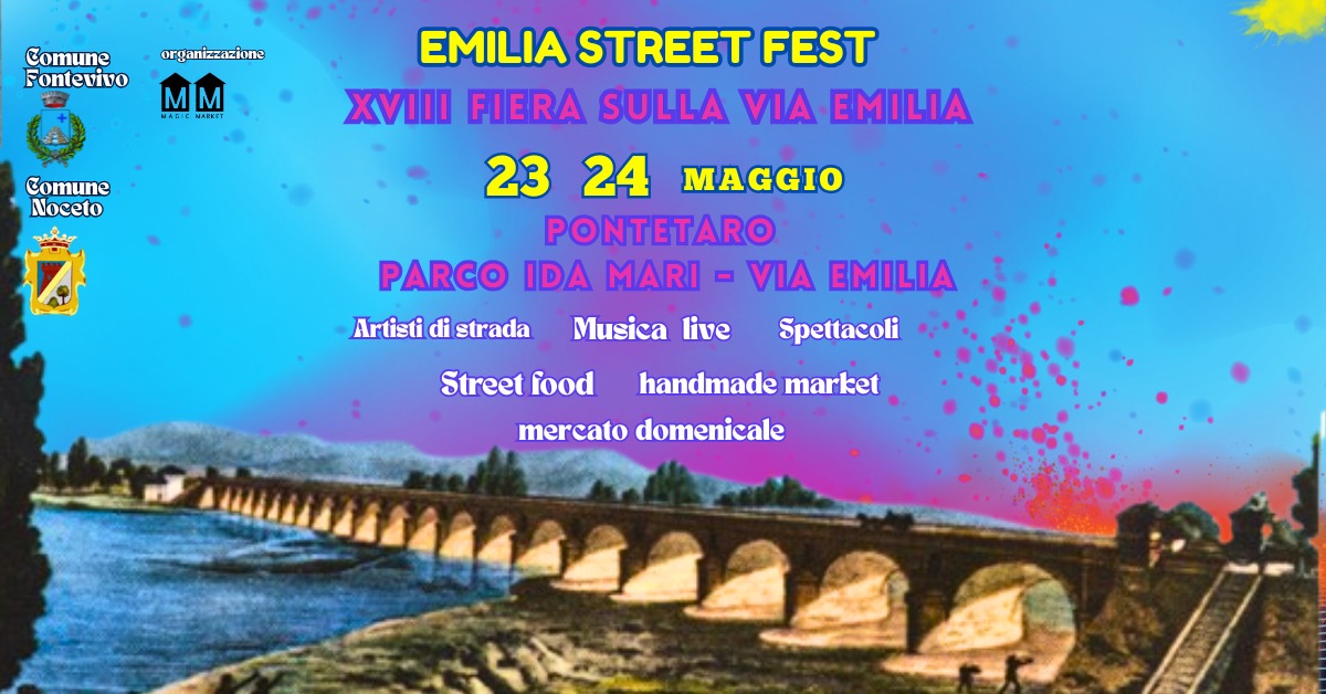 Evento Emilia Street Fest Fiera Della Via Emilia Ponte Taro Parco Ida Mari Locandina Emilia Street Fest Fiera Della Via Emilia Ponte Taro Parco Ida Mari - da sabato 23 maggio - domenica 24 maggio 2026 ore 15:00 ore 21:45