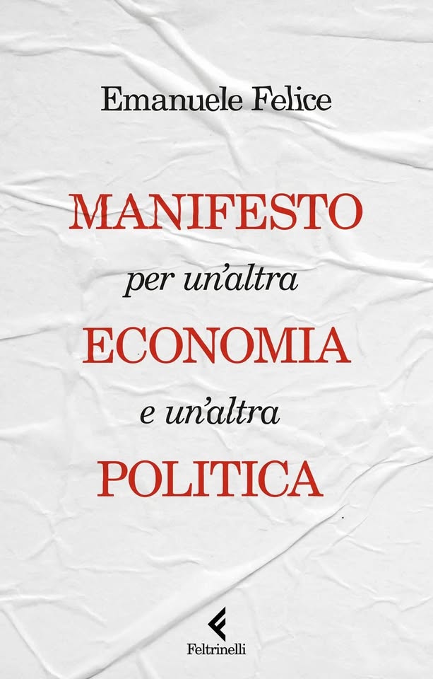 Euroeconomie presenta il Manifesto per un’altra economia di Emanuele Felice alle Oblate a Firenze Potrebbe essere un'immagine raffigurante il seguente testo "Emanuele Felice MANIFESTO per un'altra ECONOMIA e un'altra POLITICA Feltrinelli"