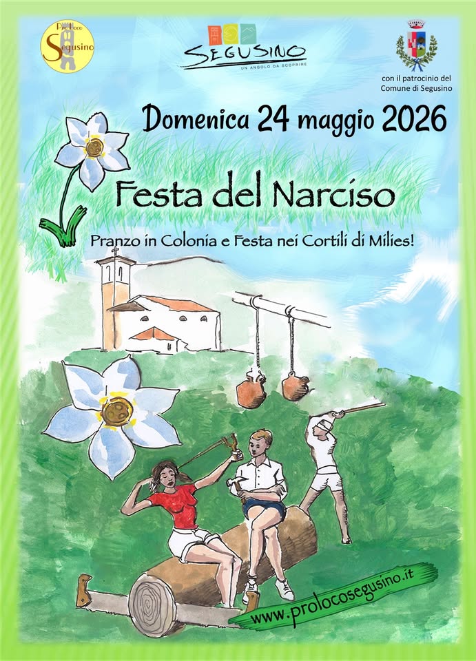 FESTA DEL NARCISO A MILIES Potrebbe essere un'illustrazione raffigurante il seguente testo "Shn S usino Pioe 富. SEGUSINO SCOPRIGE UN ANGOLO EI con patrocinio del Comune Segusino Domenica 24 maggio 2026 Festa del Narcíso Pranzo in Colonia e Festa nei Cortilí di Milies! www.prolocoseganont"