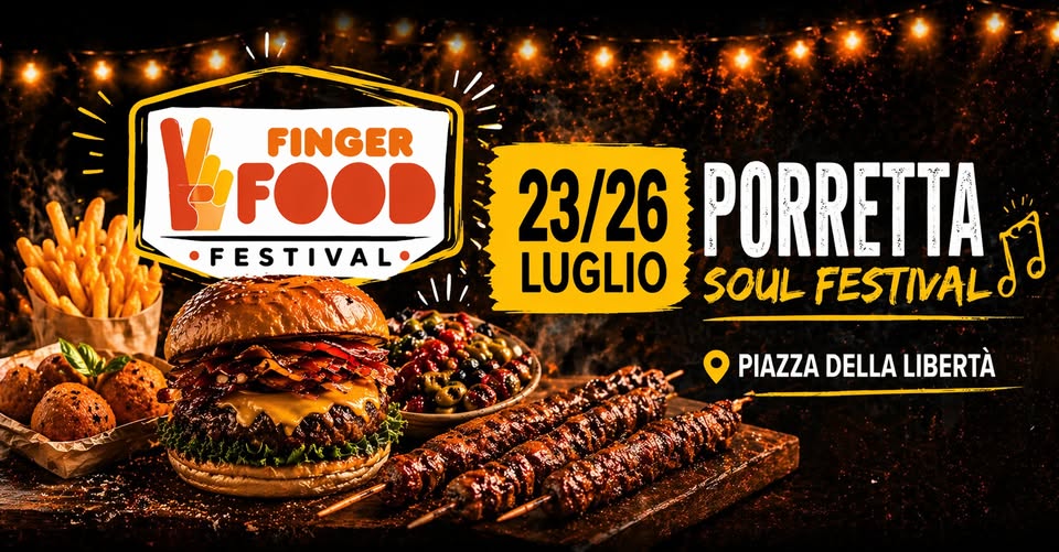 Evento Finger Food Festival Porretta Terme Locandina Finger Food Festival Porretta Terme - da giovedì 23 luglio - domenica 26 luglio 2026 ore 18:00 ore 23:30