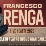FRANCESCO RENGA @SPOLETO (PG), Teatro Nuovo Menotti | 29.09.2026 Francesco Renga @Spoleto (Pg), Teatro Nuovo Menotti 29.09.2026 a Spoleto (PG) il 29 settembre 2026