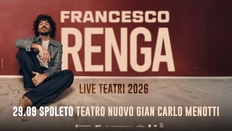 Evento Francesco Renga @Spoleto (Pg), Teatro Nuovo Menotti 29.09.2026 Locandina Francesco Renga @Spoleto (Pg), Teatro Nuovo Menotti 29.09.2026 - martedì 29 settembre ore 21:00 - 23:00