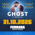 GHOST il Musical – Ferrara GHOST il Musical – Ferrara a Ferrara (FE) il 31 ottobre 2026