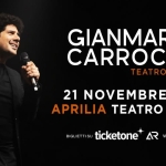 GIANMARCO CARROCCIA – EMOZIONI TOUR | APRILIA Teatro Europa 21 Novembre 2026 Gianmarco Carroccia - Emozioni Tour Aprilia Teatro Europa 21 Novembre 2026