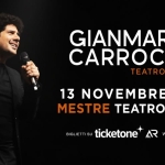 GIANMARCO CARROCCIA – EMOZIONI TOUR | MESTRE (VE) Teatro Corso 13 Novembre 2026 Gianmarco Carroccia - Emozioni Tour Mestre (Ve) Teatro Corso 13 Novembre 2026