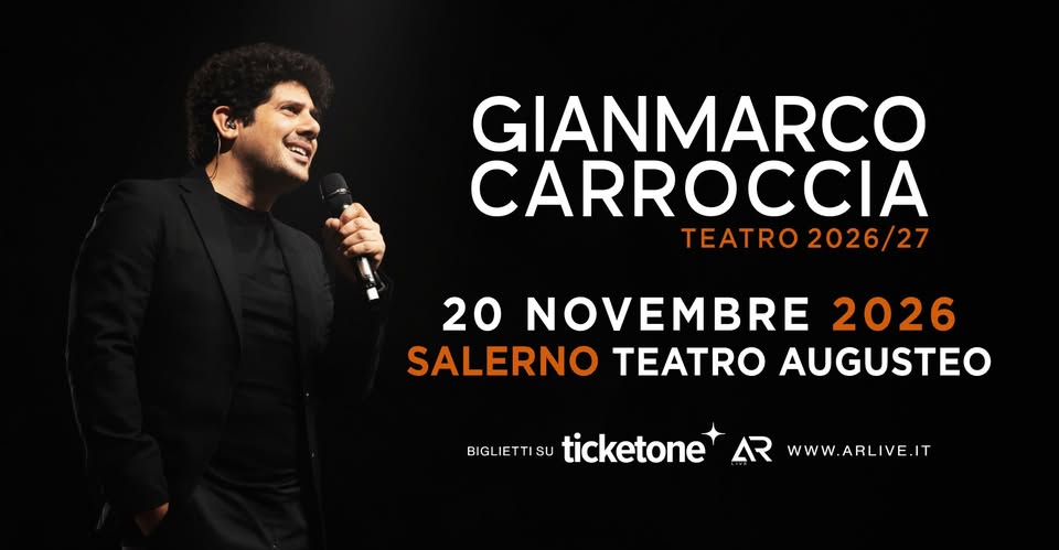 Evento Gianmarco Carroccia – Emozioni Tour Salerno Teatro Augusteo 20 Novembre 2026 Locandina Gianmarco Carroccia – Emozioni Tour Salerno Teatro Augusteo 20 Novembre 2026 - venerdì 20 novembre ore 21:00 - 23:00