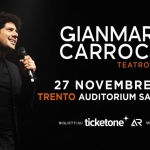 GIANMARCO CARROCCIA – EMOZIONI TOUR | TRENTO Auditorium Santa Chiara 27 Novembre 2026 Gianmarco Carroccia - Emozioni Tour Trento Auditorium Santa Chiara 27 Novembre 2026
