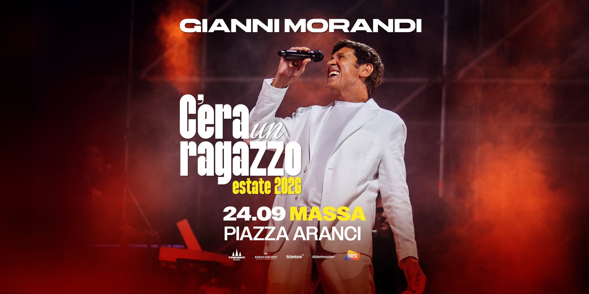 Evento Gianni Morandi – Massa – Piazza Aranci 24/09/2026 Locandina Gianni Morandi – Massa – Piazza Aranci 24/09/2026 - giovedì 24 settembre ore 21:00 - 23:00