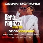 Gianni Morandi • Vigevano (PV) @ Vigevano in Castello 02/09/2026 Gianni Morandi – Vigevano (PV) – Vigevano in Castello 02/09/2026 a Vigevano (PV) il 2 settembre 2026