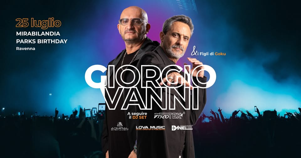 Evento Giorgio Vanni & i Figli di Goku Dj Set “Alla Discoteka” con Daniel Tek Locandina Giorgio Vanni & i Figli di Goku Dj Set “Alla Discoteka” con Daniel Tek - sabato 25 luglio ore 22:00 - 00:00