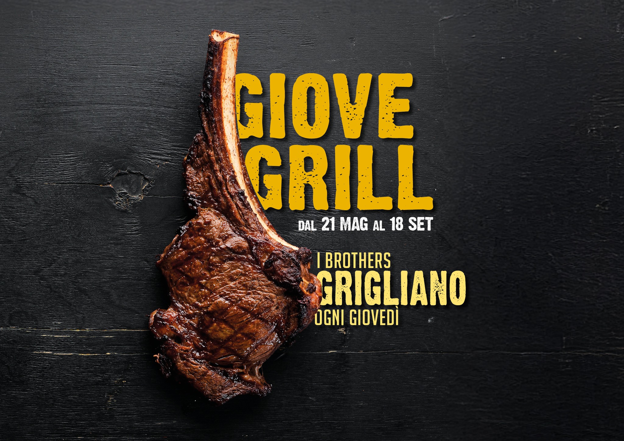 GIOVE GRILL Cucina Potrebbe essere un'immagine raffigurante il seguente testo "GIOVE GRILL DAL 21 MAG AL 18 SET BROTHERS GRIGLIANO OGNI GIOVEDÌ"