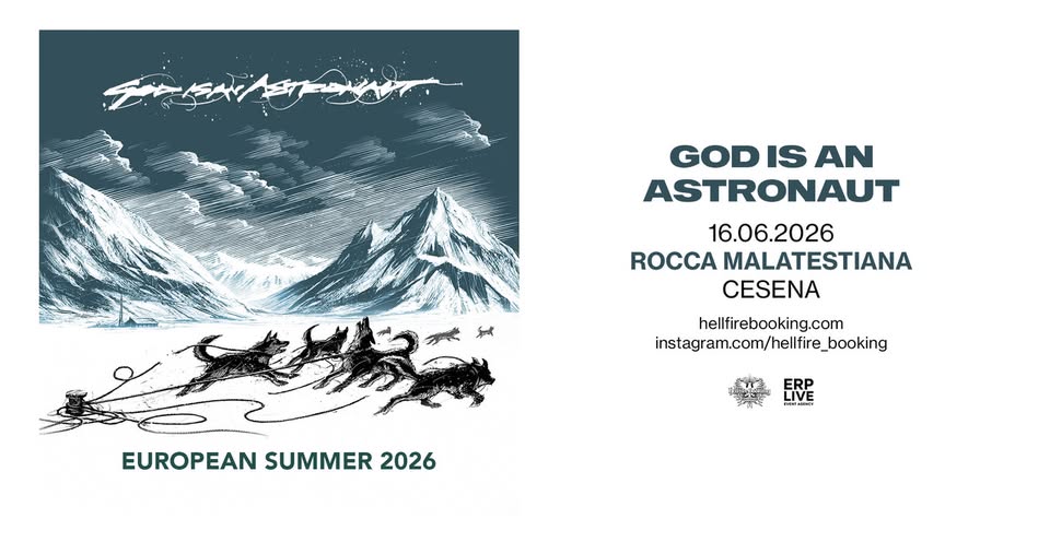 Evento God is an Astronaut guest Rocca Malatestiana, Cesena Locandina God is an Astronaut guest Rocca Malatestiana, Cesena - martedì 16 giugno ore 19:00 - 21:00