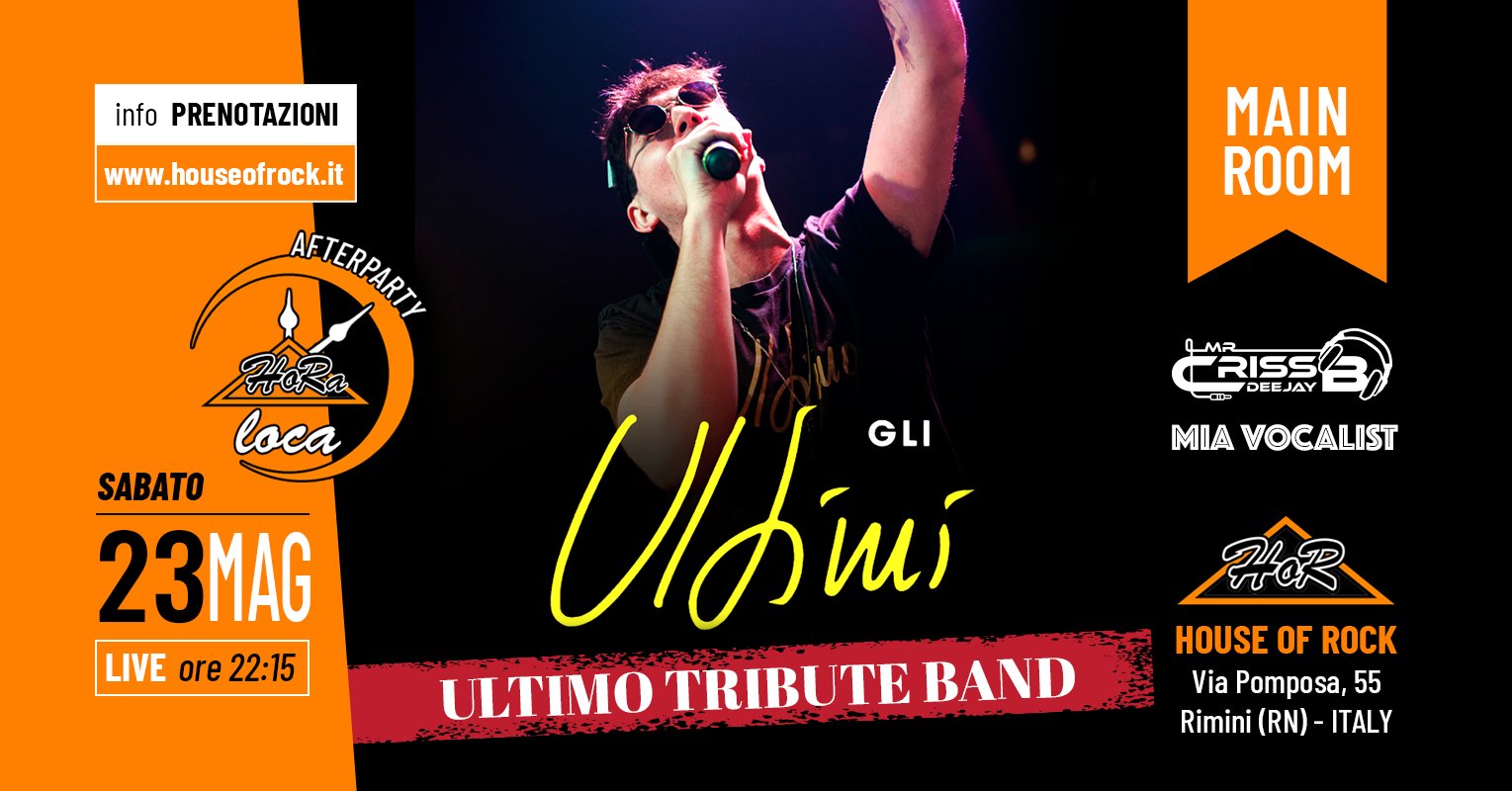 Evento HoR LiVE Ultimo Tribute Band – Gli Ultimi Locandina HoR LiVE Ultimo Tribute Band – Gli Ultimi - sabato 23 maggio ore 22:15 - 00:15