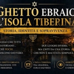 Il Ghetto ebraico e l’isola Tiberina: Storia identità e sopravvivenza Il Ghetto ebraico e l’isola Tiberina Storia identità e sopravvivenza a Roma (RM) il 26 giugno 2026