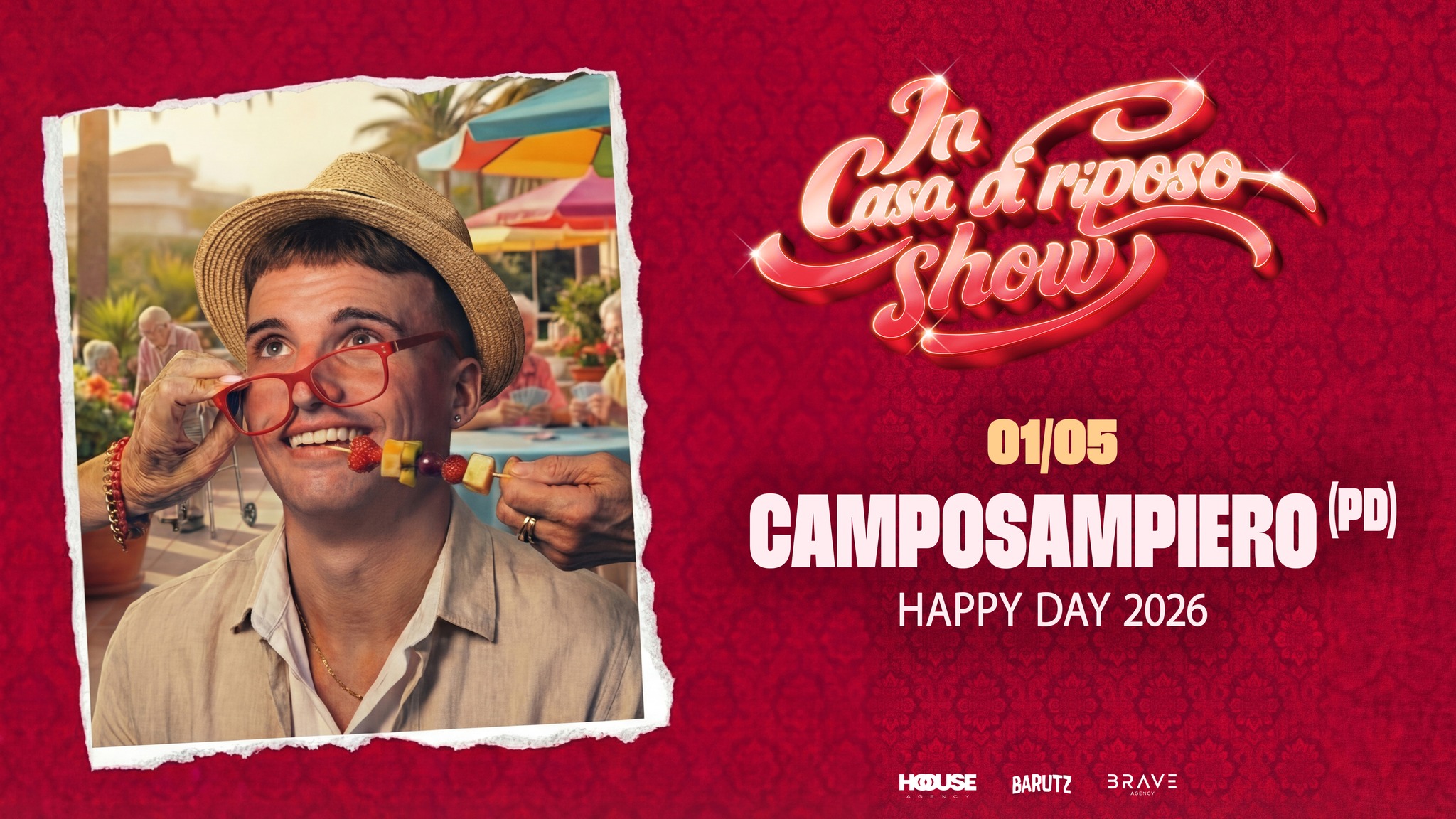 IN CASA DI RIPOSO SUMMER SHOW by Barutz | Camposampiero (PD) – Happy day 2026 Potrebbe essere un'immagine raffigurante testo