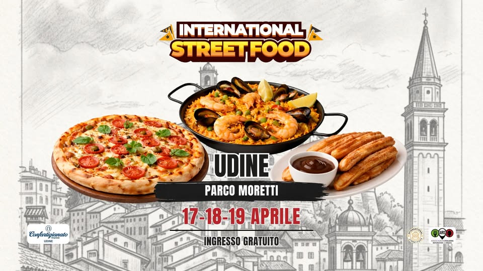 Evento International Street Food a Udine 2026 Locandina International Street Food a Udine 2026 - da venerdì 17 aprile - domenica 19 aprile 2026 ore 18:00 ore 21:45