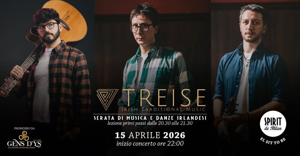 Irish night – Treise Potrebbe essere un'immagine raffigurante tromba, chitarra, clarinetto e il seguente testo "IRE PROMOSSOD S GENSDYS GENS DYS CITAI TREISE SERATA DI MUSICA E DANZE IRLANDESI lezione primi passi dalle 20. cioneprimiasialdc.30all 30 alle 21.30 15 APRILE 2026 inizio concerto ore 22:00 SPIRIT deMilan de EL BLSITTOBE BE ELST SIT TO"