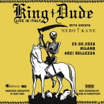 King Dude | Milano, Arci Bellezza + Guests: Nero Kane Potrebbe essere un'illustrazione raffigurante il seguente testo "Tking LIVE king+Aude LIVEINITALY IN ITALY Aude WITH WITHGDESTS GOESTS NERO NEROTKANE t KANE 29.08.2026 MILANO ARCI BELLEZZA Bellezza INGRESSRISERVATO INGRESS0 RISERVATO AI 5日gI ARCI HORDSTEF គណាស្រាយ AREI MEMBERSHIP EARD 5 MANDATORY"