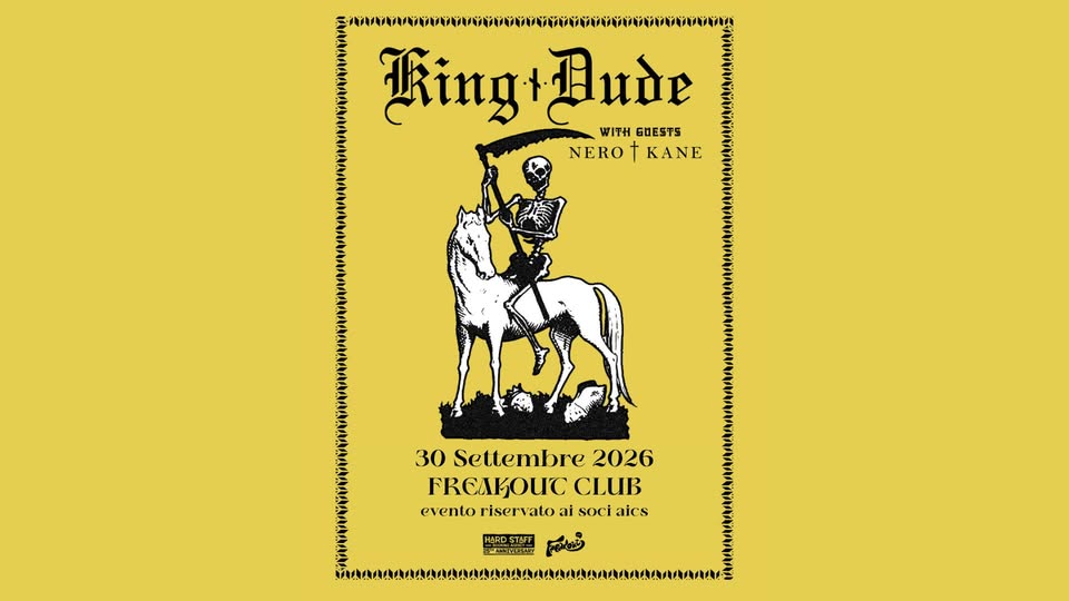 Evento King Dude, Nero Kane Freakout Club Locandina King Dude, Nero Kane Freakout Club - mercoledì 30 settembre ore 21:00 - 23:00