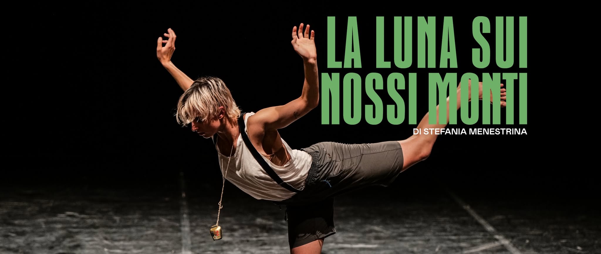 La luna sui nossi monti | FESTIVAL BELLANDI 2026 Potrebbe essere un'immagine raffigurante danza e il seguente testo "LA LUNA SUI NOSSI NOSSIMONTI MONTI DISTEFANIAMENESTRINA DI STEFANIA MENESTRINA"