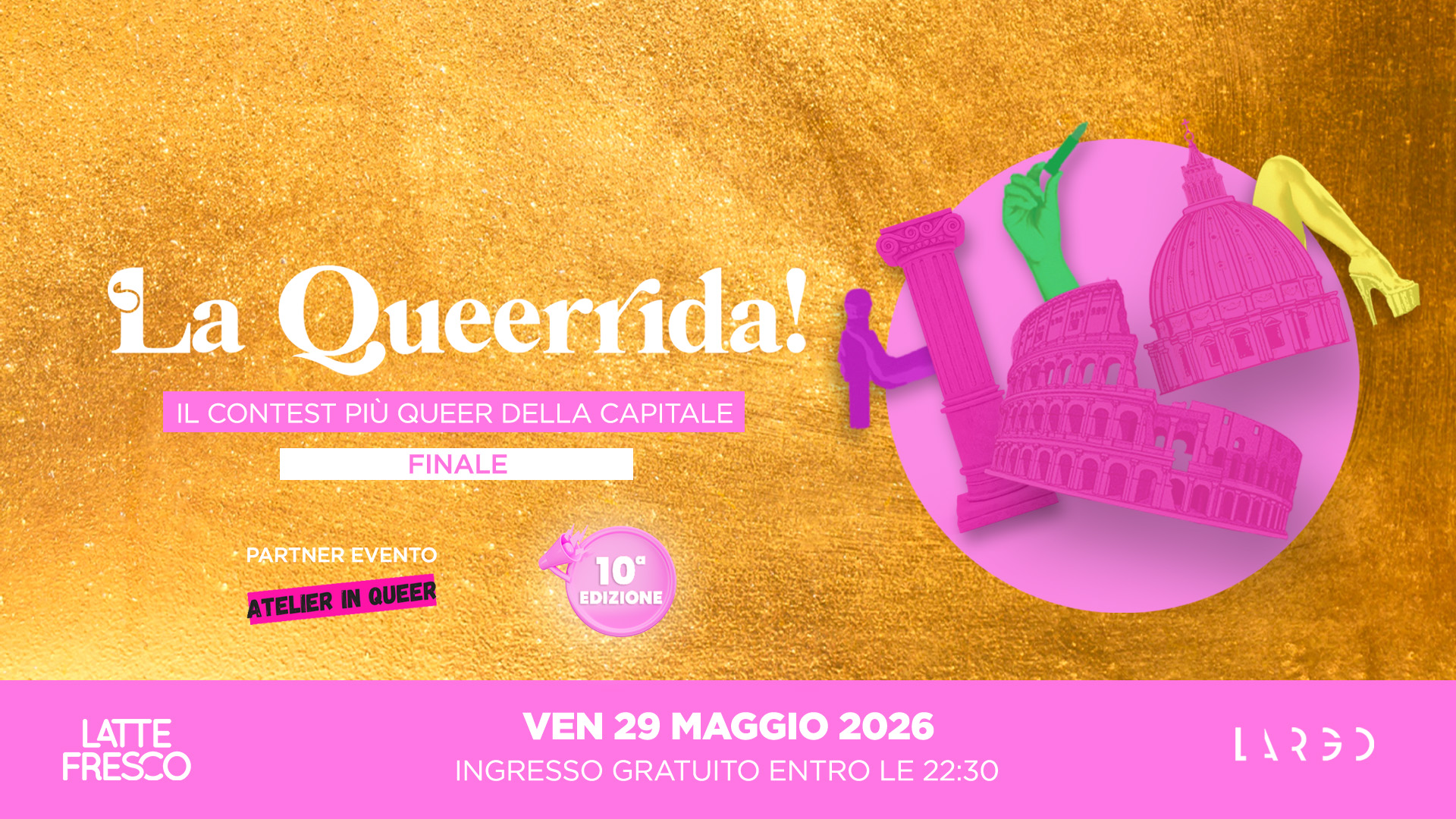 Evento LA QUEERRIDA! Il contest più queer della capitale – Finale Locandina LA QUEERRIDA! Il contest più queer della capitale – Finale - venerdì 29 maggio ore 21:00 - 23:00