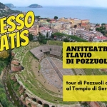 L’Anfiteatro Flavio di Pozzuoli + Tempio di Serapide L’Anfiteatro Flavio di Pozzuoli Tempio di Serapide a Pozzuoli (NA) il 5 luglio 2026