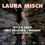 Laura Misch | Milano, Arci Bellezza Laura Misch Milano, Arci Bellezza a Milano (MI) il 7 ottobre 2026