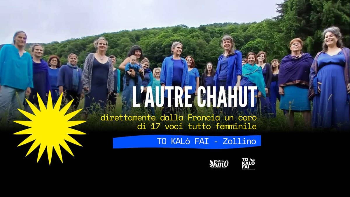 L’Autre Chahut Potrebbe essere un'immagine raffigurante clarinetto e il seguente testo "L'AUTRE CHAHUT direttamente dalla Francia un coro di 17 voci tutto femminile TO KALò FAI Zollino SkmO f Salentc το 담 KALO FAI"