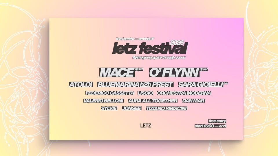 Evento Letz Festival 2026 – Marmore, Terni Locandina Letz Festival 2026 – Marmore, Terni - sabato 6 giugno ore 16:00 - 18:00