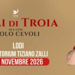 LODI – Auditorium Tiziano Zalli, Paolo Cevoli: “FIGLI DI TROIA” LODI – Auditorium Tiziano Zalli, Paolo Cevoli “FIGLI DI TROIA” a Lodi (LO) il 18 novembre 2026