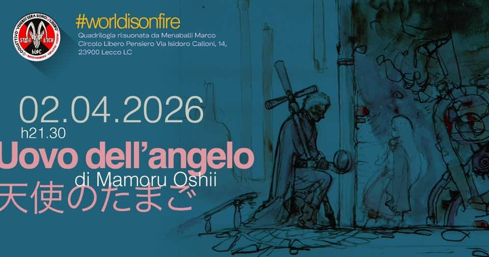 Evento L’UOVO DELL’ANGELO di Mamoru Oshii Re.Sounded by Marco Menaballi Locandina L’UOVO DELL’ANGELO di Mamoru Oshii Re.Sounded by Marco Menaballi - giovedì 2 aprile ore 21:30 - 23:30