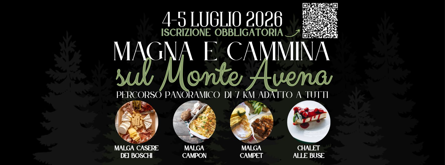 Magna e Cammina Sul Monte Avena – Pedavena (BL) Potrebbe essere un contenuto grafico raffigurante il seguente testo "4 5 LUGLIO 2026 ISCRIZIONE OBBLIGATORIA GATORIA E CAMMINA sul Monte Avena PERCORSO PERC ORSO PANORAMICO DI 7 KM ADATTO A TUTTI MALGA CASERE DEI BOSCHI MALGA CAMPON MALGA CAMPET CHALET ALLE BUSE"