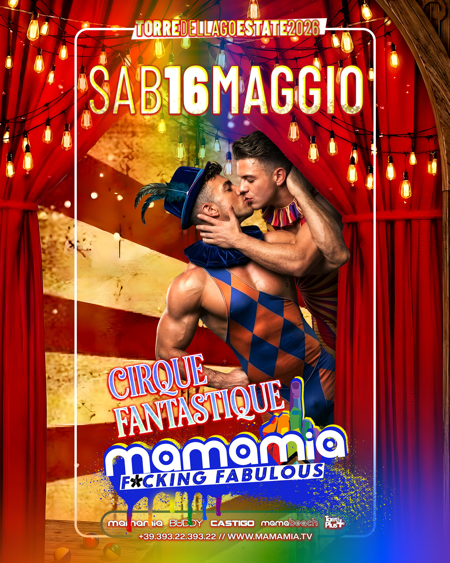 MAMAMIA ogni SABATO! Potrebbe essere un'immagine raffigurante il seguente testo "TORREDELLAGOESTATE26 E26 mamamia F*CKING FABULOUS BIGOPENING 24E25APRILE 24E2 mamamia BUDDY CASTIGO mamabeuch +39.39322398322/WATAMIATV 1 WWW.MAMAMIA.TV- +39.393.22.393.22"