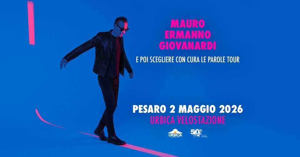 Mauro Ermanno Giovanardi live | E poi scegliere con cura le parole Tour | Urbica Velostazione Pesaro Potrebbe essere un contenuto di pop art raffigurante il seguente testo "MAURO ERMANNO GIOVANARDI E EPOI SCEGLIERE CON CURA LE PAROLE TOUR PESARO 2 MAGGIO 2026 URBICA VELOSTAZIONE URBICA"