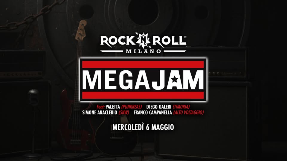 MEGA JAM 6 MAGGIO Potrebbe essere un'immagine raffigurante chitarra e il seguente testo "ROCK ROCKMROL 배스W ROLL® ® MILANO MEGAJAM Feat: PALETTA (PUNKREAS) DIEGO GALERI DIEGOGALERI ) SIMONE ANACLERIO (SKW) FRANCO CAMPANELLA FRANCOCAMPANELAYALDVOLTAGGIO (ALTOVOLTAGGIO) MERCOLED 6 MAGGIO"