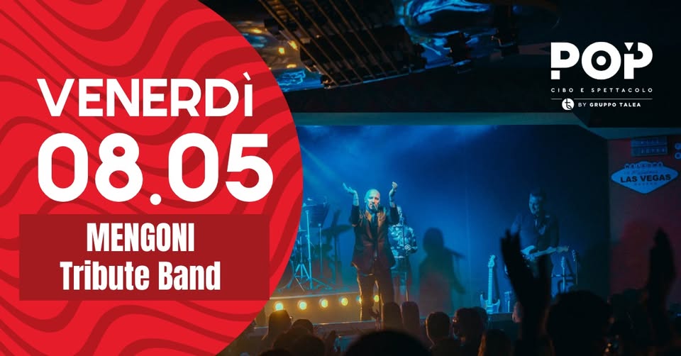 Evento Mengoni Tribute Band POP @Vigonza Locandina Mengoni Tribute Band POP @Vigonza - venerdì 8 maggio ore 22:00 - 00:00