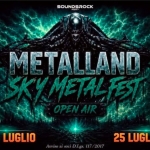 METALLAND SKY METAL FEST IV OPEN AIR Metalland Sky Metal Fest Iv Open Air a Latina (LT) il 24 luglio - 25 luglio 2026