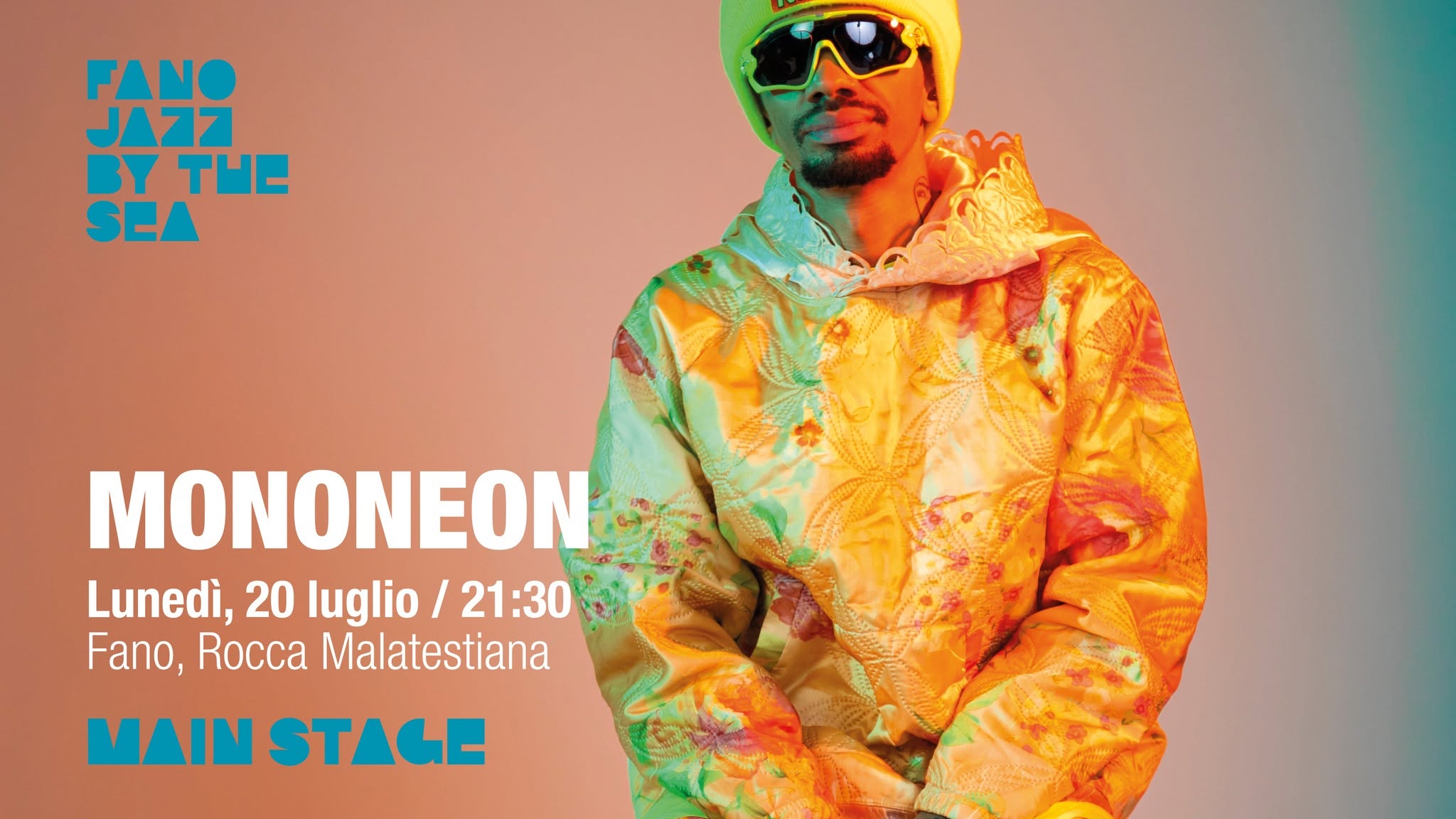 Evento Mononeon – Main Stage – Fano Jazz By The Sea 2026 Locandina Mononeon – Main Stage – Fano Jazz By The Sea 2026 - lunedì 20 luglio ore 21:30 - 23:30
