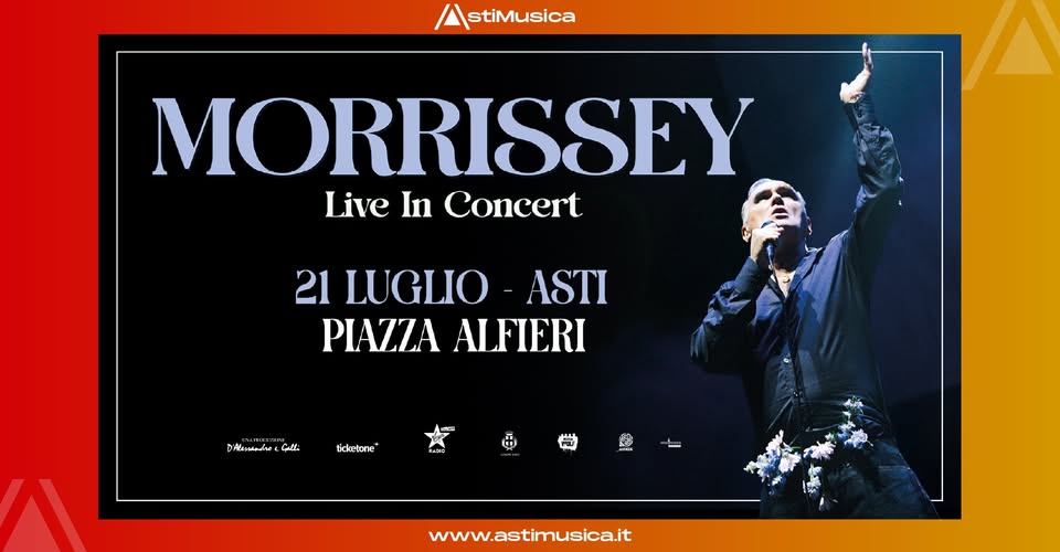 Evento Morrissey Live in Concert – AstiMusica, Piazza Alfieri – 21 luglio Locandina Morrissey Live in Concert – AstiMusica, Piazza Alfieri – 21 luglio - martedì 21 luglio ore 21:00 - 23:00