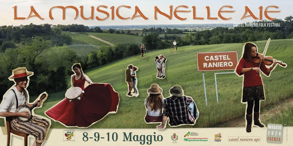 Musica nelle Aie Potrebbe essere un'immagine raffigurante tromba, clarinetto, fisarmonica, arpa e il seguente testo "LA AMUSICA NELLE CASTEL AlE RAMIERO FOLK CASTEL'RANERO.FOLKFESTIVAL FESTIVAL CASTEL RANIERO memad 8-9-10 8-9-10Maggio Maggio 보 热展 深流展 HngkactallsSangia 海民 ፍራ sagre MAGGIO 2026 FAENZA castel raniero castelranieroaps aps"