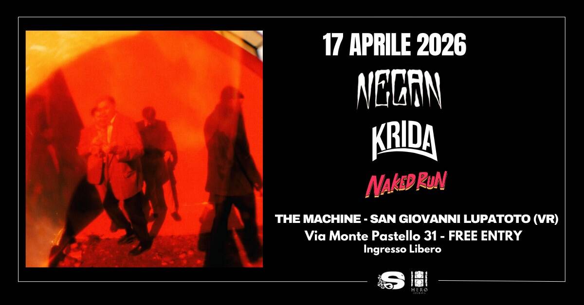 Evento NEGAN KRIDA NAKED RUN The Machine (San Giovanni Lupatoto – Verona) Locandina NEGAN KRIDA NAKED RUN The Machine (San Giovanni Lupatoto – Verona) - venerdì 17 aprile ore 22:00 - 01:00